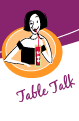 Table Talk